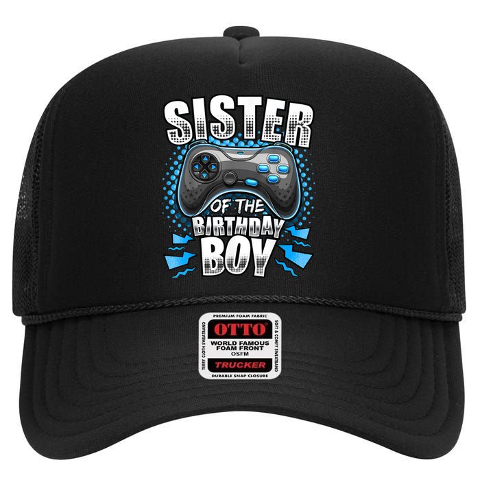 Sister Of The Birthday Boy Matching Video Game Birthday High Crown Mesh Back Trucker Hat