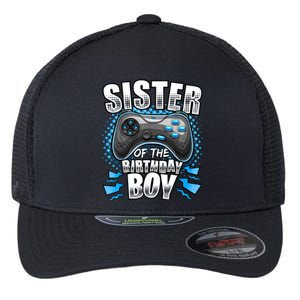 Sister Of The Birthday Boy Matching Video Game Birthday Flexfit Unipanel Trucker Cap