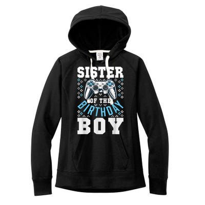 Sister Of The Birthday Boy Matching Video Gamer Birthday Women's Fleece Hoodie