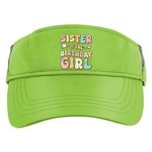 Sister Of The Birthday Girl Family Matching Birthday Adult Drive Performance Visor