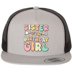 Sister Of The Birthday Girl Family Matching Birthday Flat Bill Trucker Hat