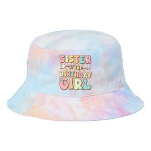 Sister Of The Birthday Girl Family Matching Birthday Tie Dye Newport Bucket Hat