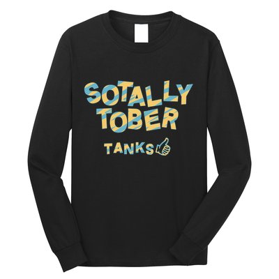 Sotally Tober Tanks Long Sleeve Shirt