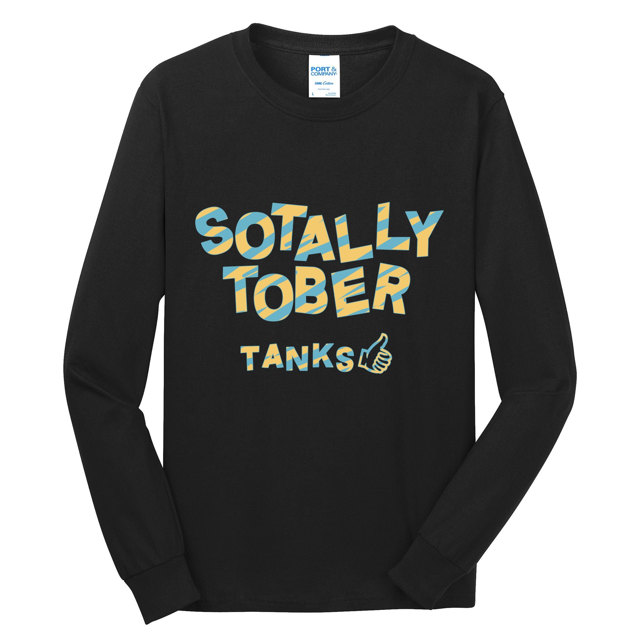 Sotally Tober Tanks Tall Long Sleeve T-Shirt