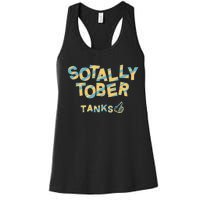 Sotally Tober Tanks Women's Racerback Tank