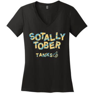 Sotally Tober Tanks Women's V-Neck T-Shirt