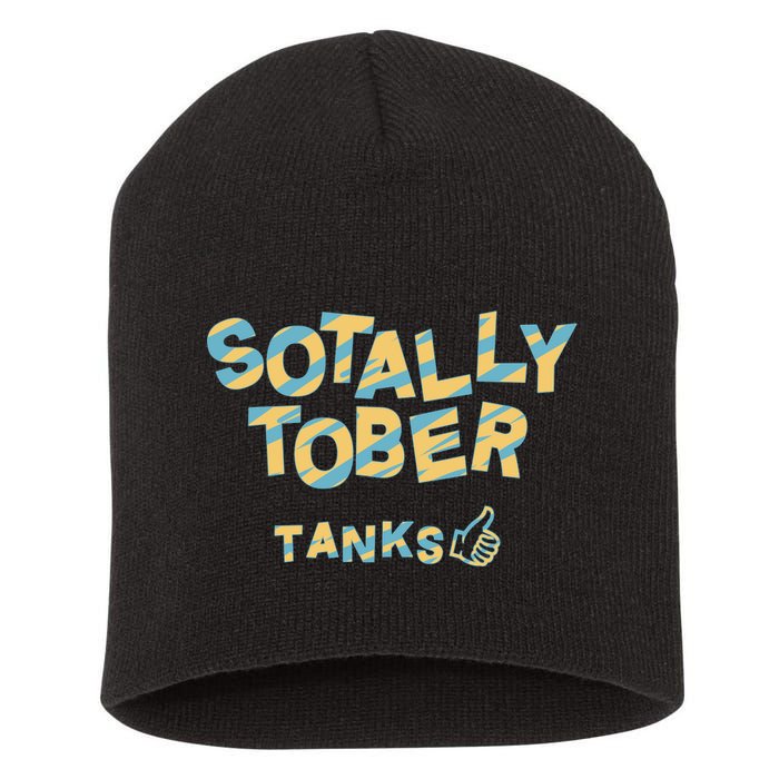 Sotally Tober Tanks Short Acrylic Beanie