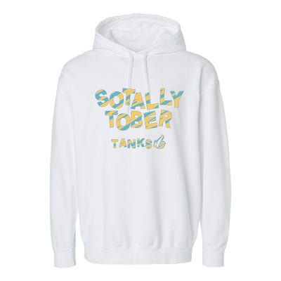 Sotally Tober Tanks Garment-Dyed Fleece Hoodie