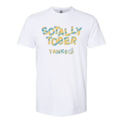 Sotally Tober Tanks Softstyle CVC T-Shirt