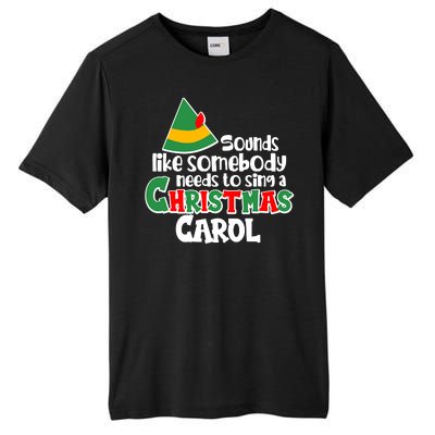 Sound Like Somebody Needs To Sing A Christmas Carol Tall Fusion ChromaSoft Performance T-Shirt