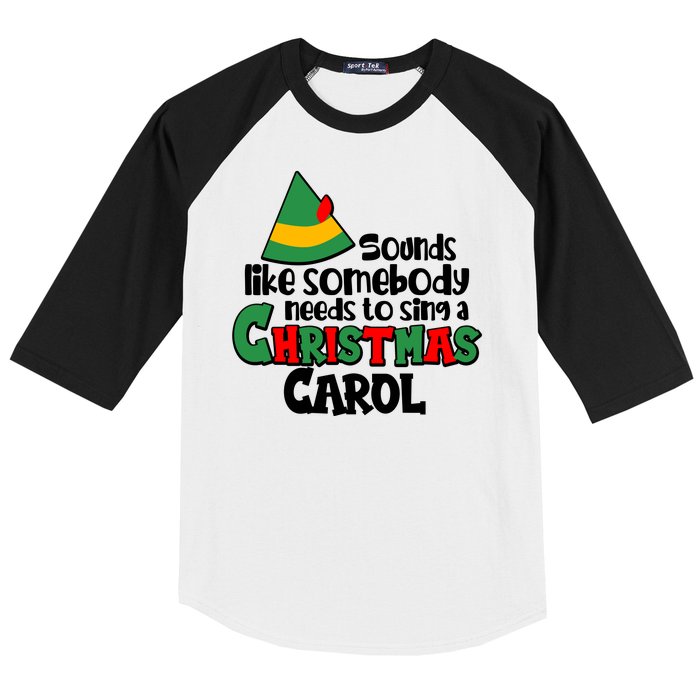 Sound Like Somebody Needs To Sing A Christmas Carol Baseball Sleeve Shirt