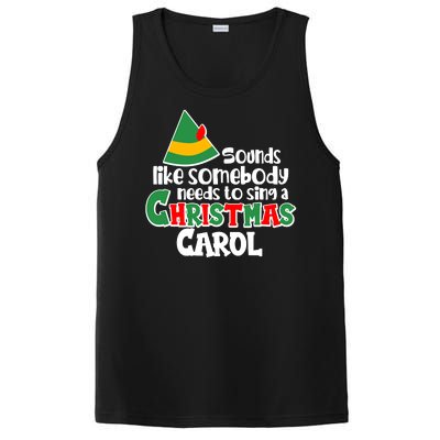 Sound Like Somebody Needs To Sing A Christmas Carol PosiCharge Competitor Tank