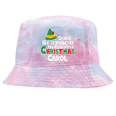 Sound Like Somebody Needs To Sing A Christmas Carol Tie-Dyed Bucket Hat