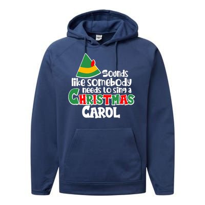 Sound Like Somebody Needs To Sing A Christmas Carol Performance Fleece Hoodie