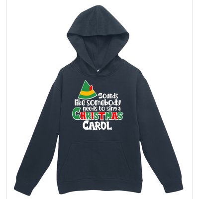 Sound Like Somebody Needs To Sing A Christmas Carol Urban Pullover Hoodie