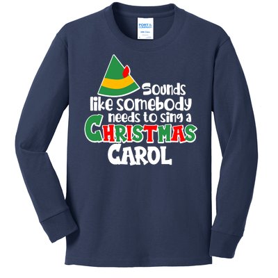 Sound Like Somebody Needs To Sing A Christmas Carol Kids Long Sleeve Shirt