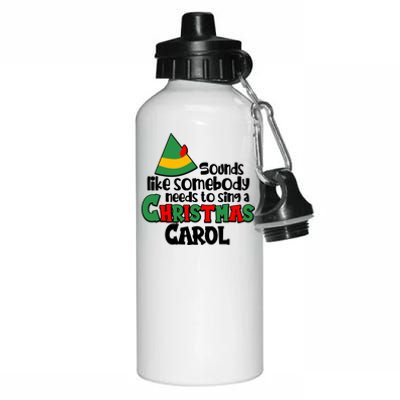 Sound Like Somebody Needs To Sing A Christmas Carol Aluminum Water Bottle