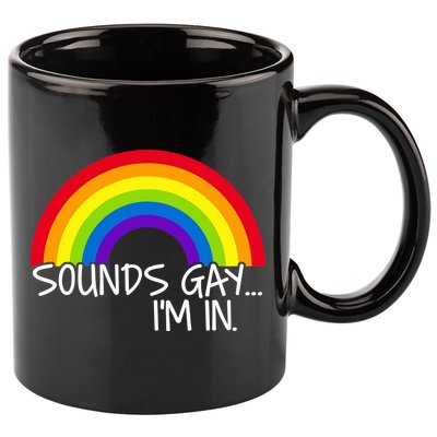 Sounds Gay I'm In Funny LGBT 11oz C Handle Ceramic Mug