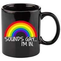 Sounds Gay I'm In Funny LGBT 11oz C Handle Ceramic Mug