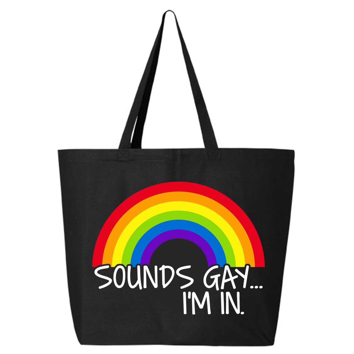 Sounds Gay I'm In Funny LGBT 25L Jumbo Tote