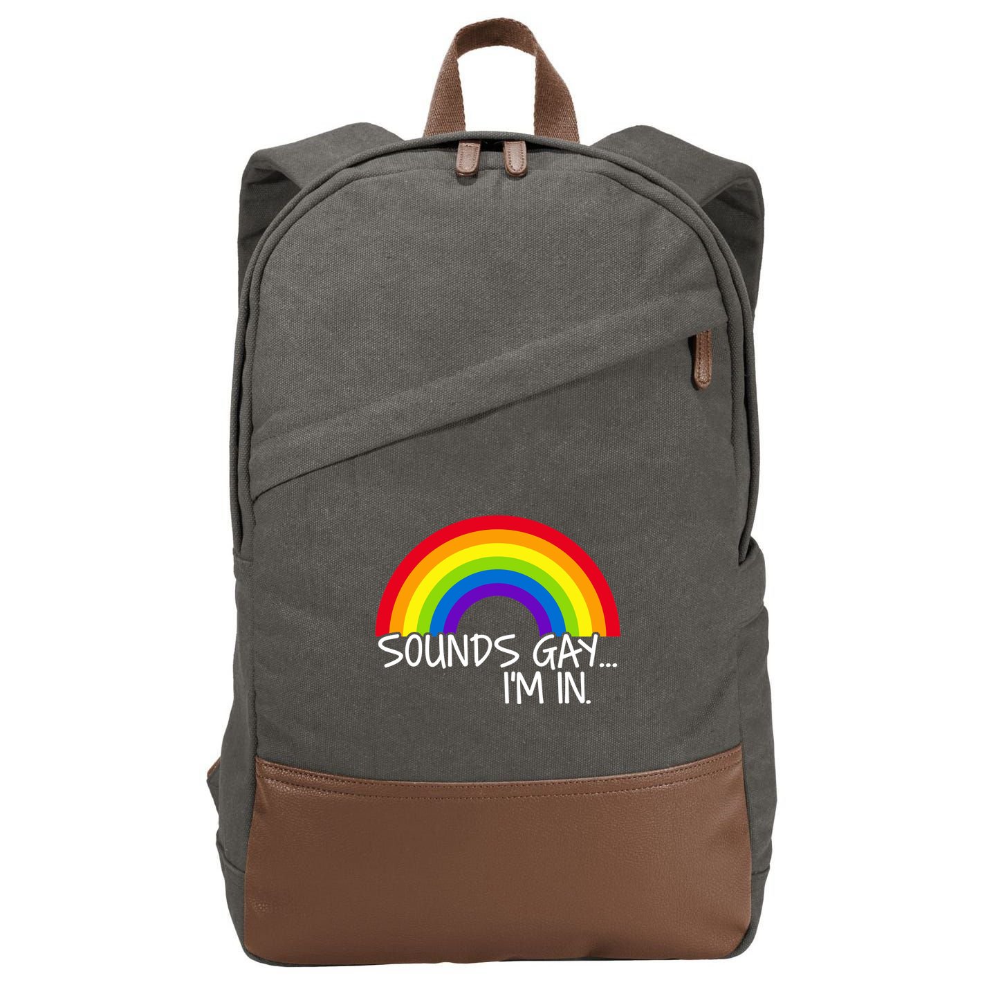 Sounds Gay I'm In Funny LGBT Cotton Canvas Backpack