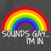 Sounds Gay I'm In Funny LGBT Vector Backpack