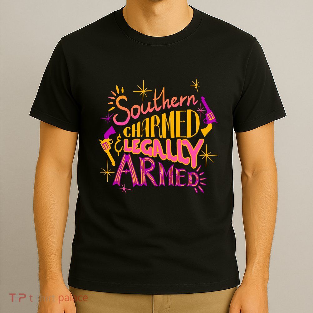 Southern Charmed Legally Armed 2nd Amendment T-Shirt