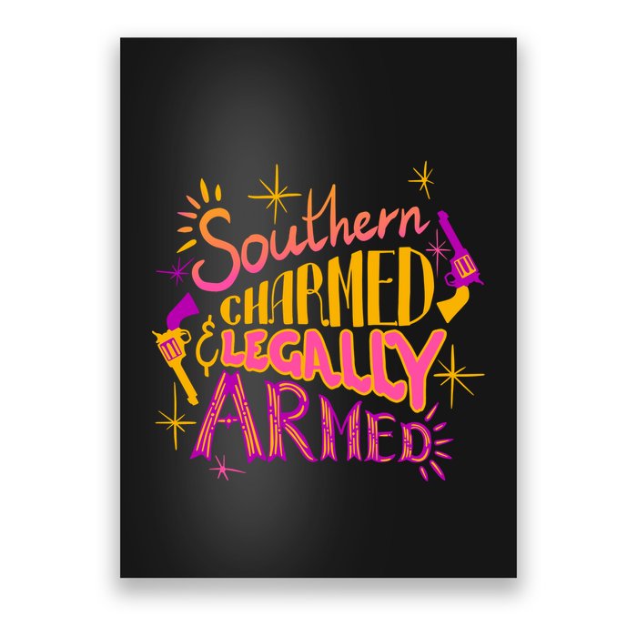 Southern Charmed Legally Armed 2nd Amendment Poster