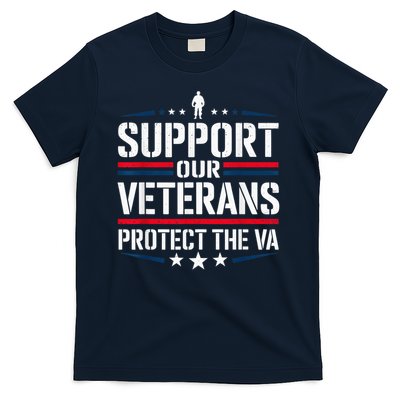 Support Our Veterans Protect And The VA Protest Designs T-Shirt
