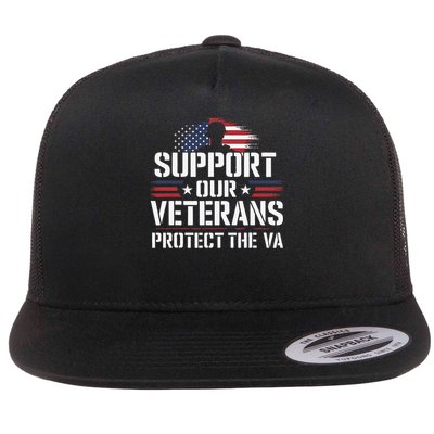Support Our Veterans And Protest The VA Protest Military  Flat Bill Trucker Hat