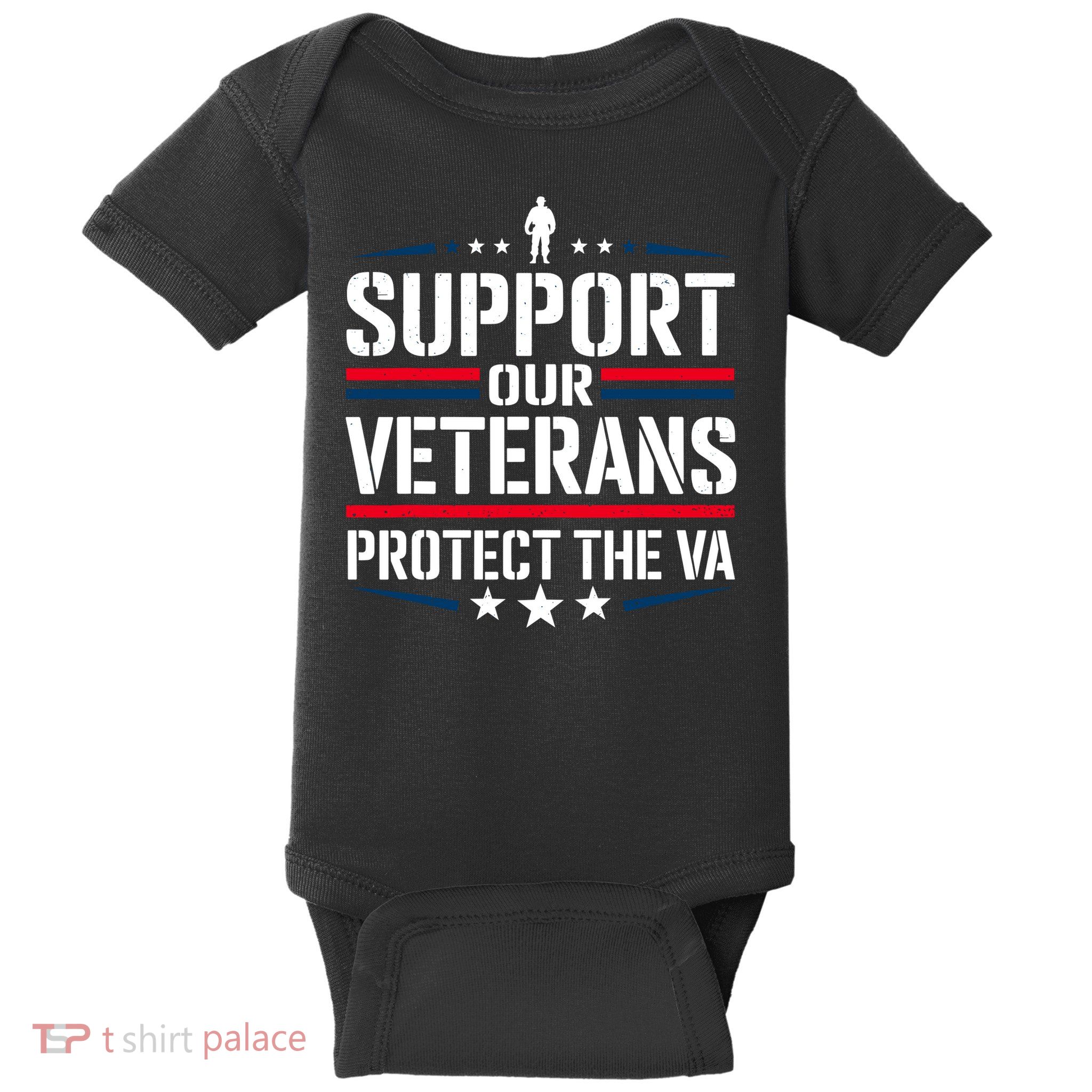 Support our Veterans protect And The VA Baby Bodysuit
