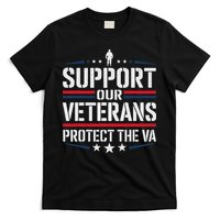 Support Our Veterans Protect And The Va Protest Designs T-Shirt