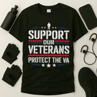Support Our Veterans Protect And The Va Protest Designs T-Shirt