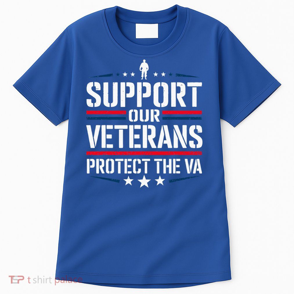 Support our Veterans protect And The VA Protest  Tall T-Shirt