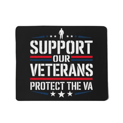 Support Our Veterans Protect And The Va Protest Designs Mousepad