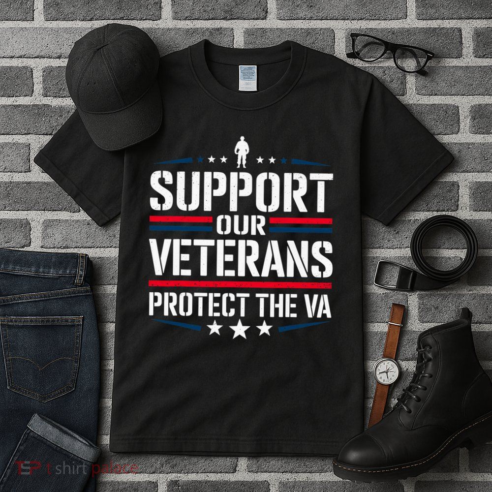 Support Our Veterans Protect And The Va Protest Designs Tall T-Shirt