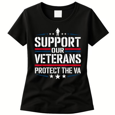Support our Veterans protect And The VA Protest Designs Women's T-Shirt