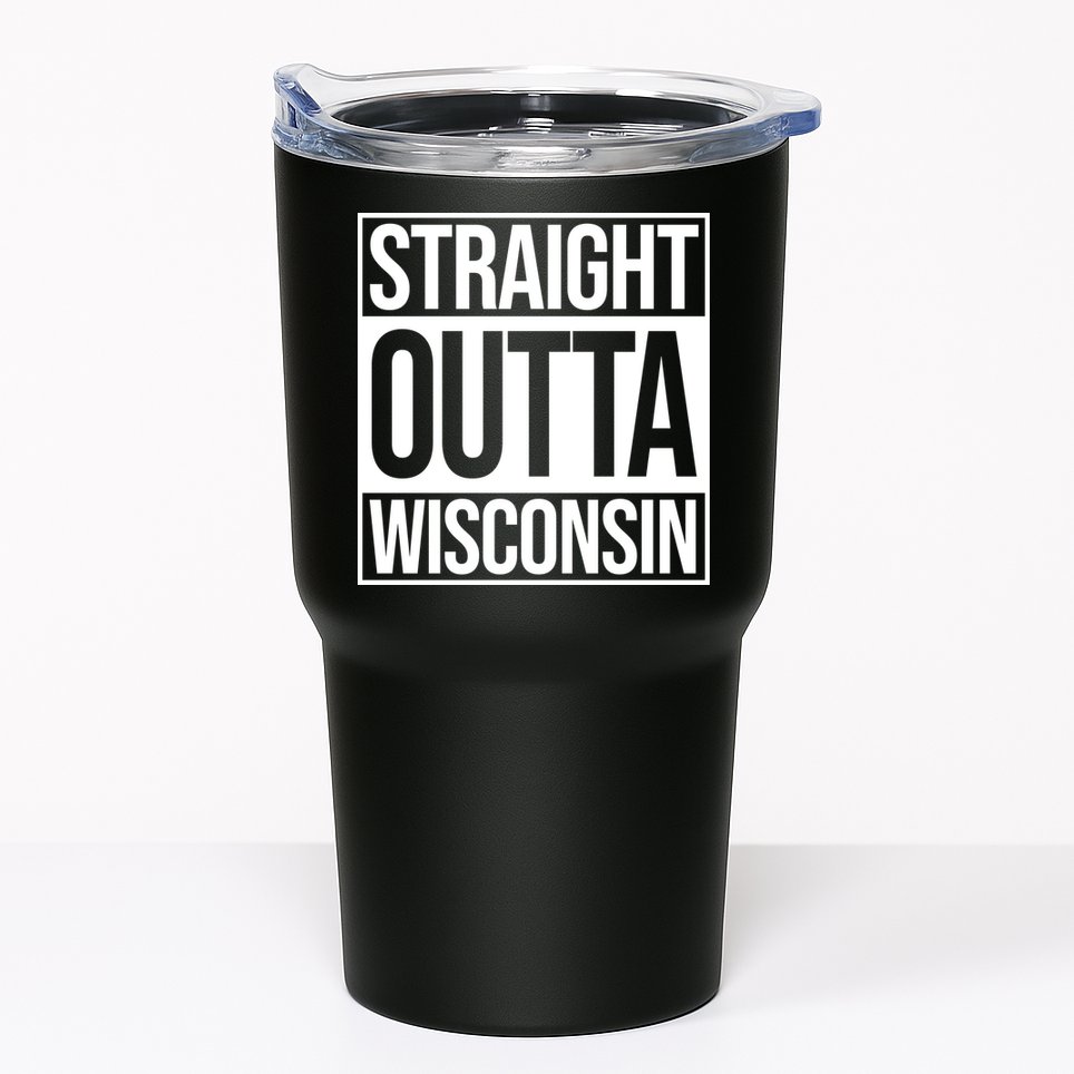 Straight Outta Wisconsin Tumbler