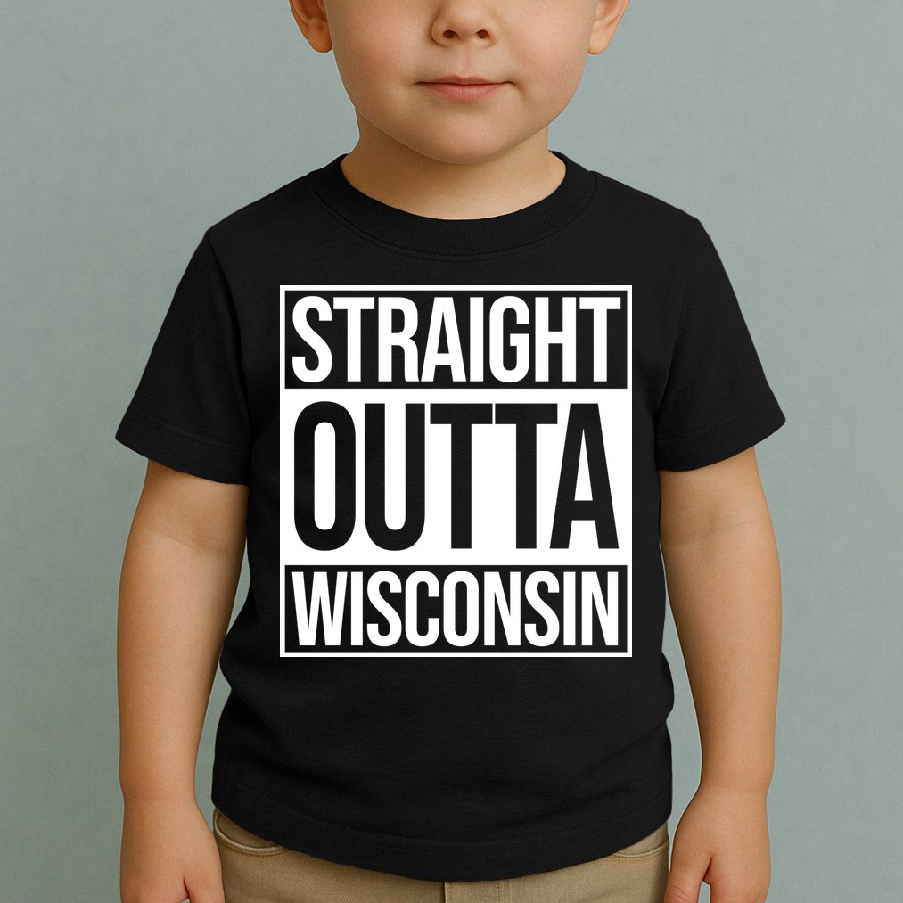 Straight Outta Wisconsin Toddler T-Shirt