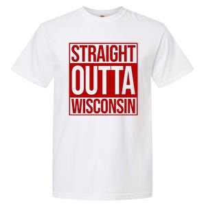 Straight Outta Wisconsin Garment-Dyed Heavyweight T-Shirt