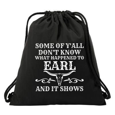 Some Of YAll DonT Know What Happened To Earl And It Shows Drawstring Bag