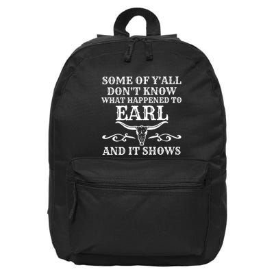 Some Of YAll DonT Know What Happened To Earl And It Shows 16 in Basic Backpack