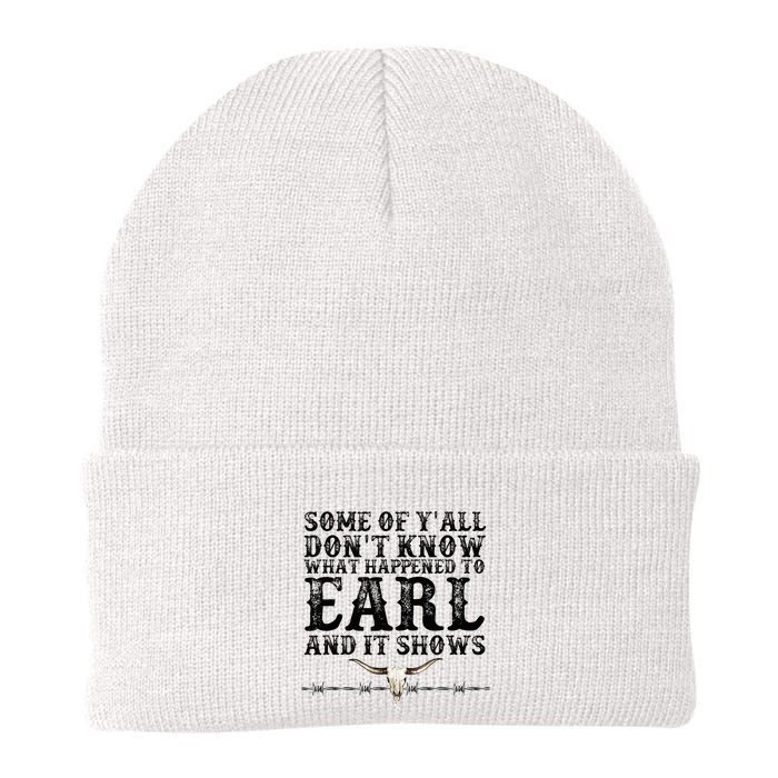 Some Of You Don’T Know What Happened To Earl And It Shows Knit Cap Winter Beanie