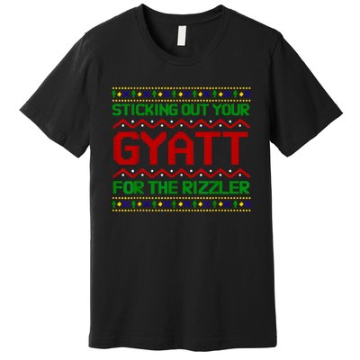 Sticking Out Your Gyatt For The Rizzler Christmas Irony Meme Premium T-Shirt