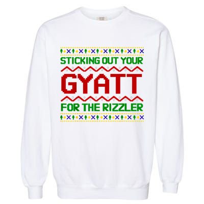 Sticking Out Your Gyatt For The Rizzler Christmas Irony Meme Garment-Dyed Sweatshirt