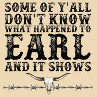 Some Of You Don’T Know What Happened To Earl And It Shows Drawstring Bag