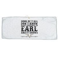 Some Of You Don’T Know What Happened To Earl And It Shows Large Microfiber Waffle Golf Towel
