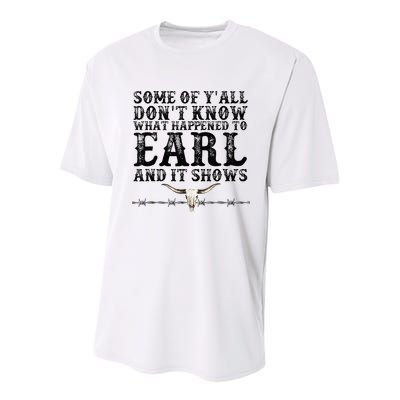 Some Of You Don’T Know What Happened To Earl And It Shows Youth Performance Sprint T-Shirt