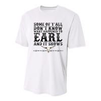 Some Of You Don’T Know What Happened To Earl And It Shows Youth Performance Sprint T-Shirt