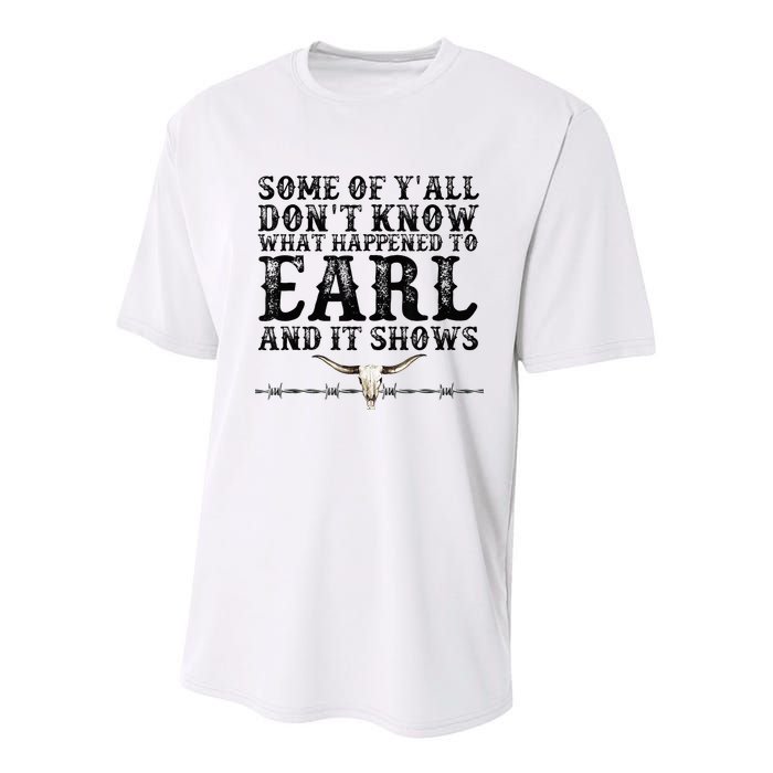 Some Of You Don’T Know What Happened To Earl And It Shows Youth Performance Sprint T-Shirt